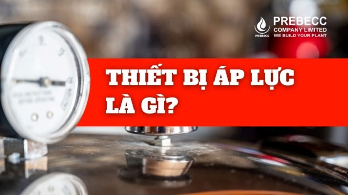 thiết bị áp lực là gì