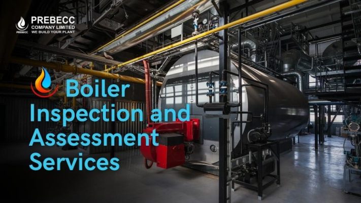 Dịch vụ khảo sát và đánh giá lò hơi - boiler inspection and assessment